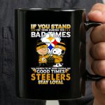 Snoopy If You Stand By Them The Bad Times You Deserve To Be 3 mug.jpg