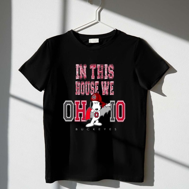Snoopy In This House We Ohio Buckeyes Dance 1 T Shirt 1