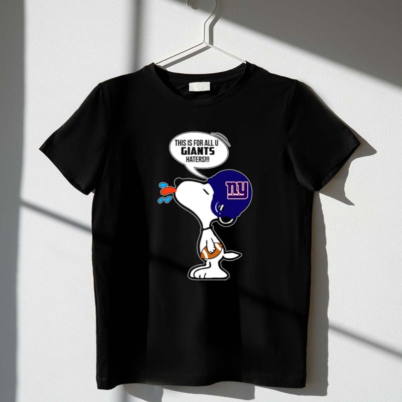 Snoopy New York Giants Helmet Football Fans This Is For All U Giants Haters 1 T Shirt