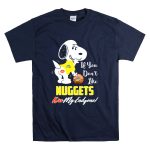 Snoopy Nuggets Basketball If You Dont Like Nuggets Kiss My Endzone T Shirt 7