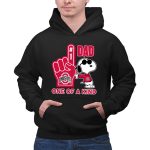 Snoopy Ohio State Buckeyes 1 Dad One Of A Kind 2 Hoodie.jpg