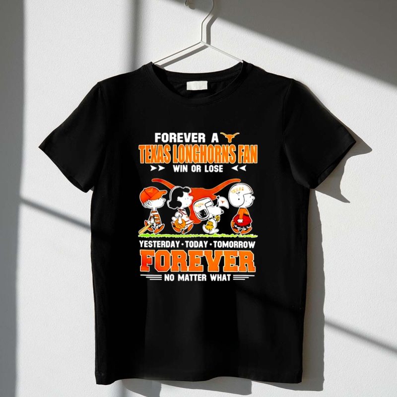Snoopy Peanuts Forever A Texas Longhorns Fan Win Or Lose 1 T Shirt.jpg