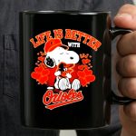 Snoopy Peanuts life is better with Baltimore Orioles 3 mug.jpg