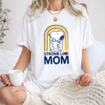 Snoopy Strong Like Mom Retro Rainbow Celebrating Motherhood 1 T Shirt