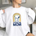 Snoopy Strong Like Mom Retro Rainbow Celebrating Motherhood 9 Sweatshirt