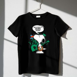 Snoopy This Is For All U Celtics Haters Basketball 1 T Shirt
