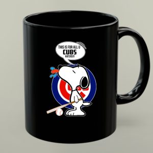 Snoopy This Is For All U Cubs Haters Baseball Fan Fun 1 mug.jpg