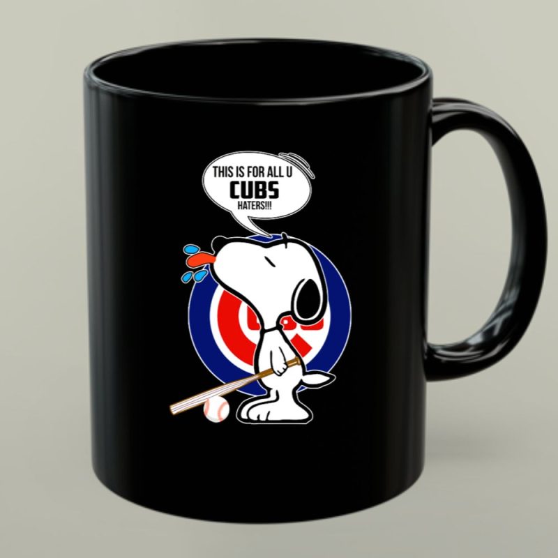 Snoopy This Is For All U Cubs Haters Baseball Fan Fun 1 Mug.jpg