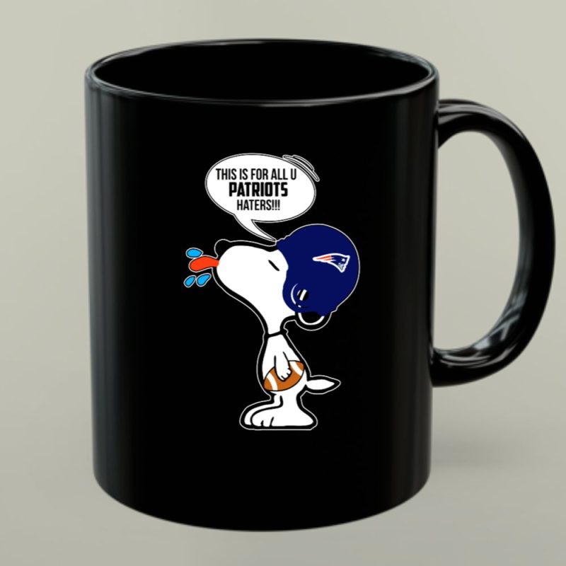 Snoopy This Is For All U Patriots Haters New England Patriots Fans 1 Mug.jpg