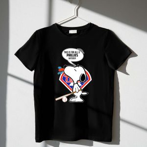 Snoopy This Is For All U Phillies Haters Baseball Fan Shirt