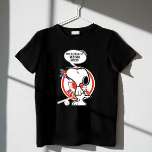 Snoopy This Is For All U Red Sox Haters Baseball Shirt