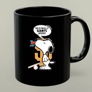 Snoopy This Is For All You Giants Haters Baseball 1 mug 1.jpg