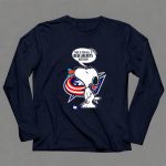 Snoopy With Columbus Blue Jackets Logo and Hockey Stick Blue Jackets Haters Phrase 6 Long Sleeves.jpg