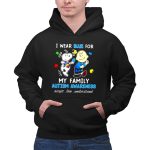Snoopy Woodstock And Charlie Brown I Wear Blue For My Family Autism Awareness Shirt 2 Hoodie