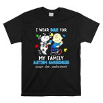 Snoopy Woodstock And Charlie Brown I Wear Blue For My Family Autism Awareness Shirt T Shirt 6