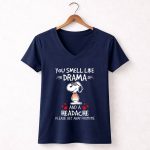 Snoopy You Smell Like Drama And A Headache Please Get Away From Me With Hearts 5 Womens V Neck