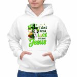 Snoopy and Charlie Brown I Dont Need Lucky Ive Got Jesus 2 Hoodie