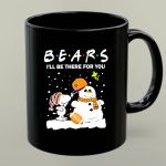 Snoopy and Snowman Chicago Bears Ill Be There for You Christmas Football 1 mug.jpg