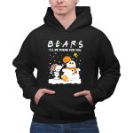 Snoopy and Snowman Chicago Bears Ill Be There for You Christmas Football 2 Hoodie