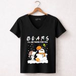 Snoopy and Snowman Chicago Bears Ill Be There for You Christmas Football 5 Womens V Neck1