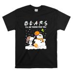 Snoopy and Snowman Chicago Bears Ill Be There for You Christmas Football T Shirt 6
