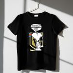 Snoopy and Vegas Golden Knights Haters Funny Hockey Theme 1 T Shirt.jpg