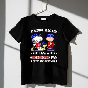 Snoopy And Friends Peanuts Damn Right I Am A Chicago Cubs Baseball Fan Now And Forever Shirt