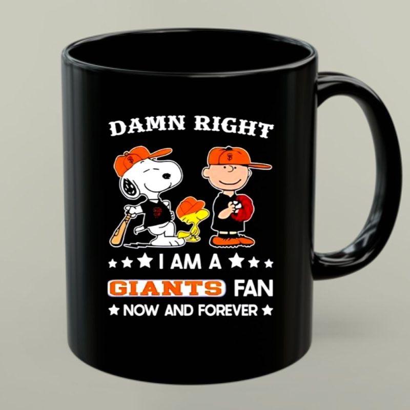 Snoopy And Friends Peanuts Damn Right I Am A San Francisco Giants Baseball Fan Now And Forever 1 Mug 1.Jpg