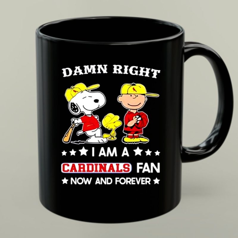 Snoopy And Friends Peanuts Damn Right I Am A St Louis Cardinals Baseball Fan Now And Forever 1 Mug.jpg