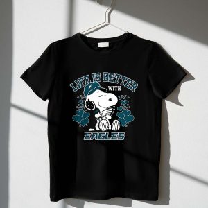 Snoopy Life Is Better With Philadelphia Eagles Shirt