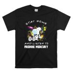 Stay Home and Listen to Freddie Mercury with Snoopy Mask and Headphones T Shirt 6.jpg