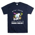 Stay Home and Listen to Freddie Mercury with Snoopy Mask and Headphones T Shirt 7.jpg