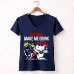 Texans Make Me Drink Snoopy Houston Football Fan 5 Womens V Neck
