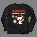 Texas Rangers Snoopy Makes Me Drink 4 Long Sleeves 1.jpg