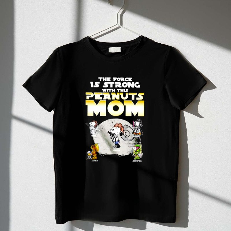 The Force Is Strong With This Peanuts Mom Snoopy Mothers Day Shirt 1 T Shirt