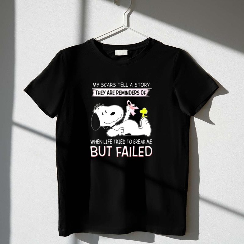 They Are Reminders Of When Life Tried To Break Me But Failed Breast Cancer Snoopy And Woodstock 1 T Shirt
