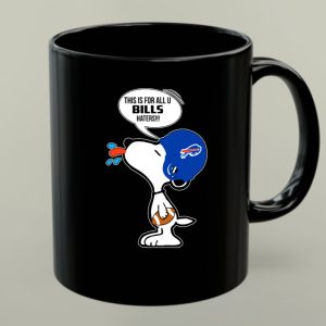 This Is For All U Bills Haters Snoopy Buffalo Bills Football Fan 1 mug.jpg