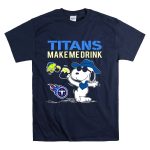 Titans Make Me Drink Snoopy Tennessee Titans Fans Peanuts Nfl Football T Shirt 7