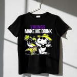 Vikings Snoopy Make Me Drink Fun 1 T Shirt
