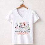 We Are Never Too Old for Snoopy Halloween Christmas American Flag 5 Womens V Neck