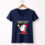 We Are Never Too Old for Snoopy in Santa Claus Outfit Holding Christmas Bell T Shirt 5 1.jpg