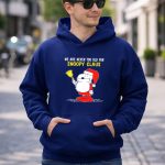 We Are Never Too Old for Snoopy in Santa Claus Outfit Holding Christmas Bell T Shirt 8 1.jpg