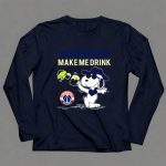 Wizards Make Me Drink Snoopy Washington Wizards 6 Long Sleeves