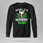 Worlds Dopest Dad Snoopy with Cannabis Leaf and Bong 9 Sweatshirt