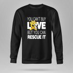 You Cant Buy Love But You Can Rescue It Snoopy with Orange Paw Heart and Awareness 9 Sweatshirt